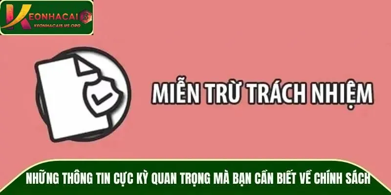 Nội dung chính quan trọng của chính sách miễn trừ trách nhiệm